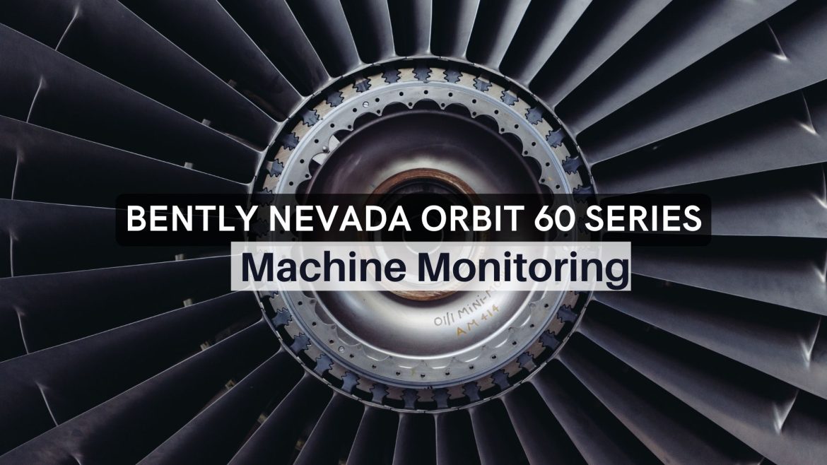 Bently Nevada Orbit 60 Series