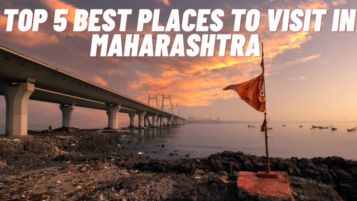 best places to visit in Maharashtra