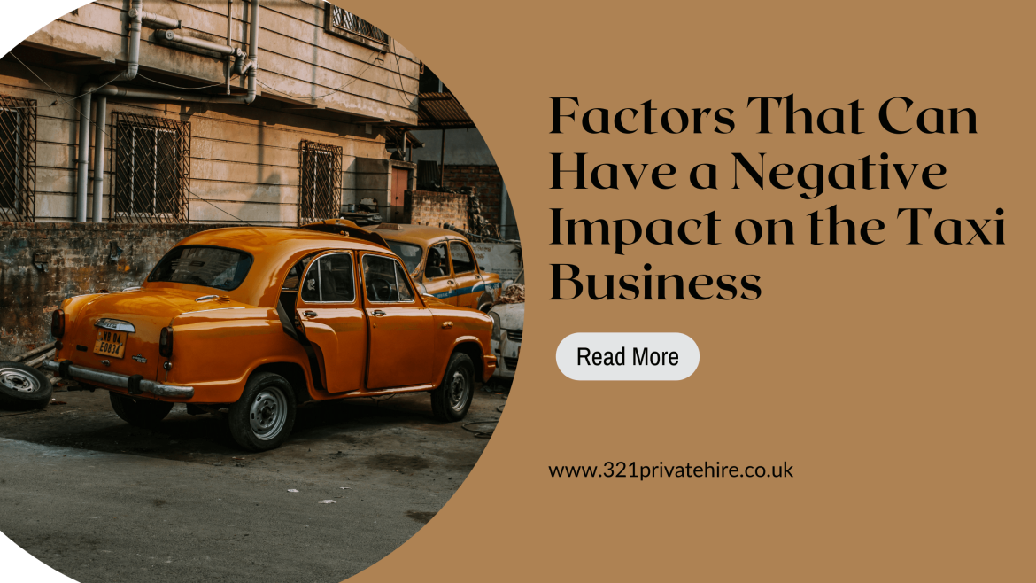Factors That Can Have a Negative Impact on the Taxi Business