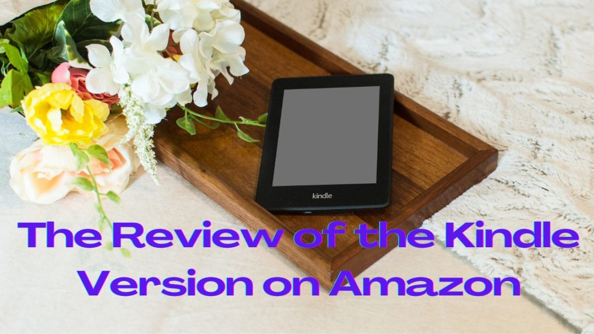 The Review of the Kindle Version on Amazon