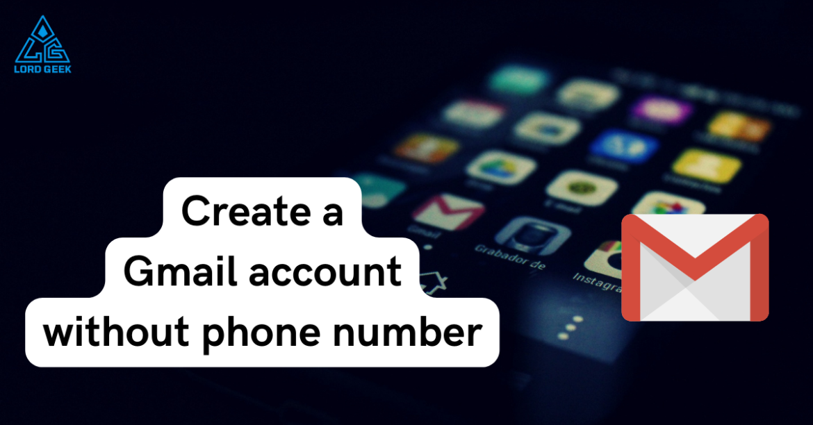 create Gmail account without phone number