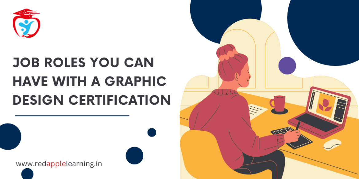 job roles you can have with a graphic design certification