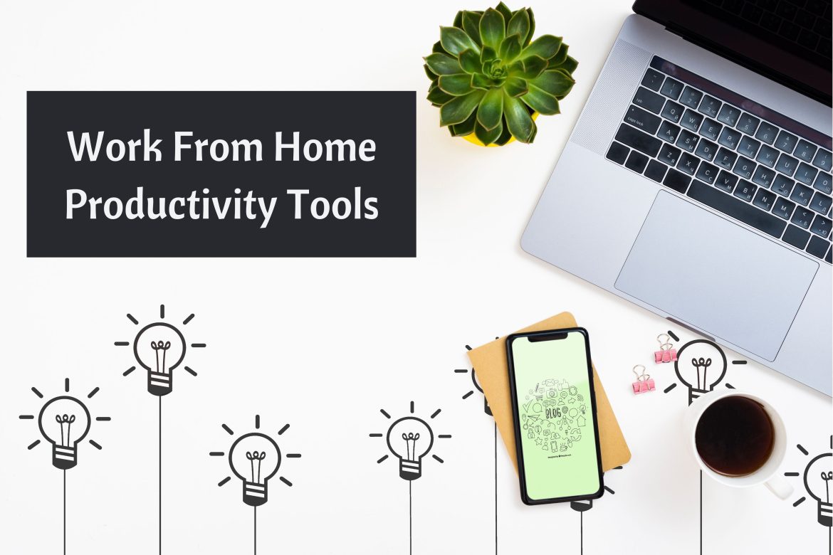 Work From Home Productivity Tools