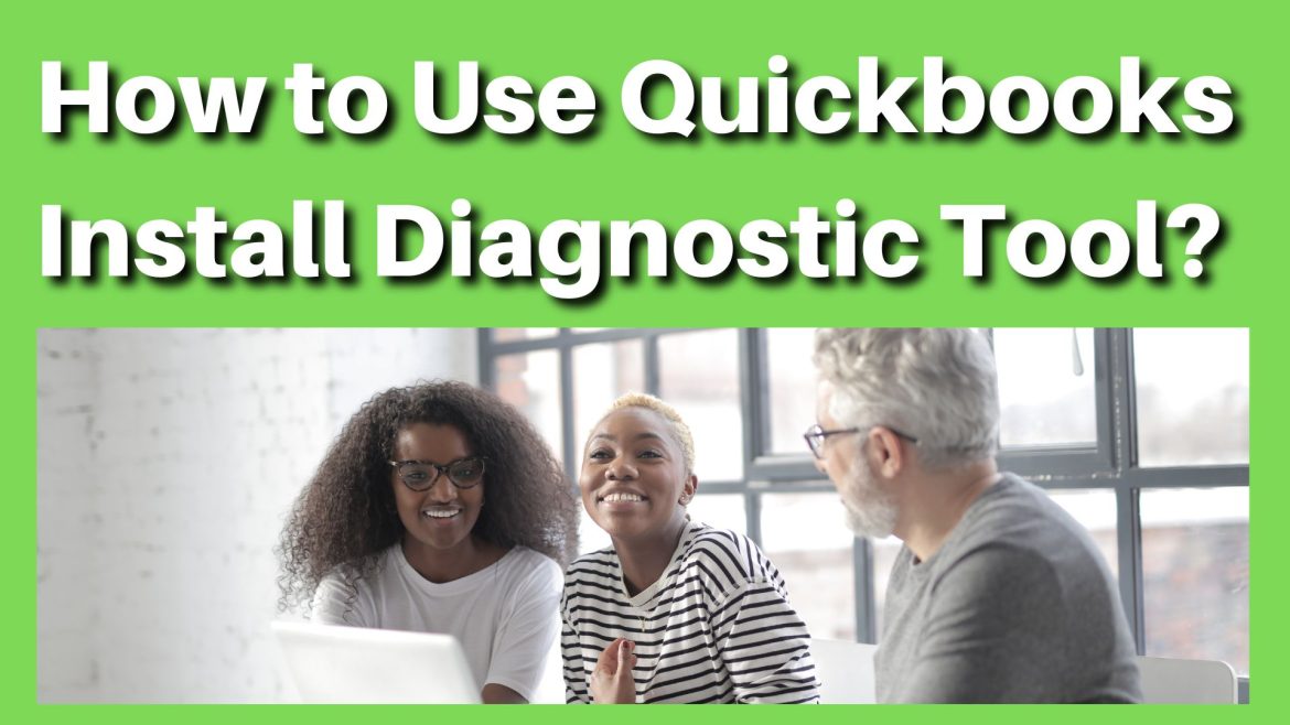 Quickbooks Install Diagnostic Tool