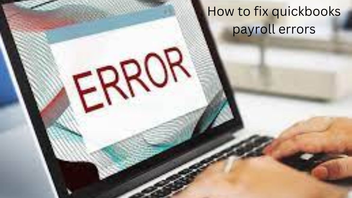 Quickbooks payroll errors