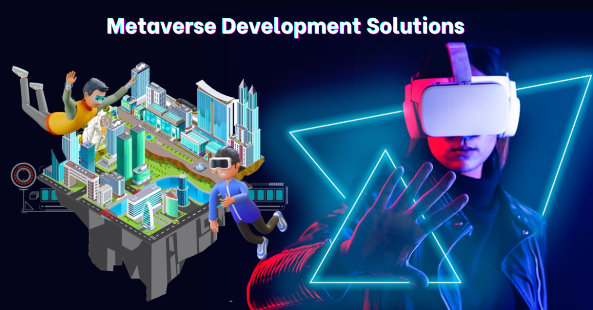 Metaverse Development Solutions