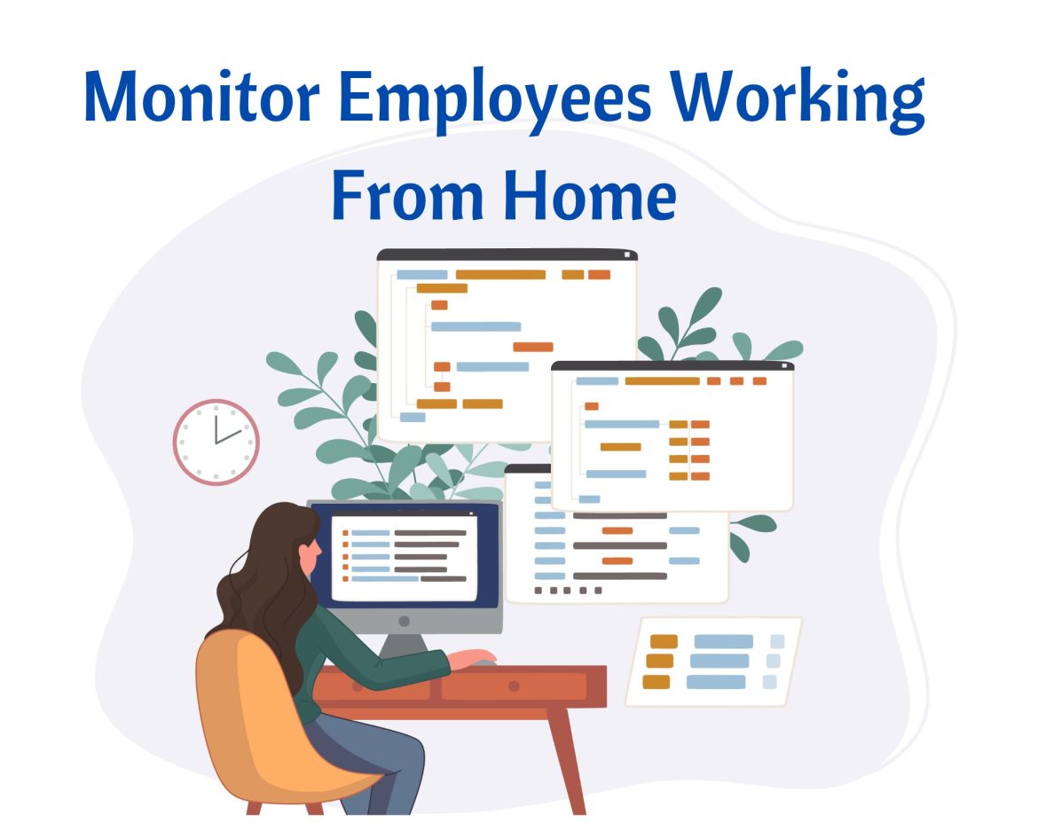 Monitor Employees Working From Home