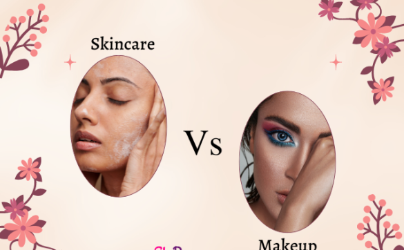 Skincare Vs Makeup - What is more important