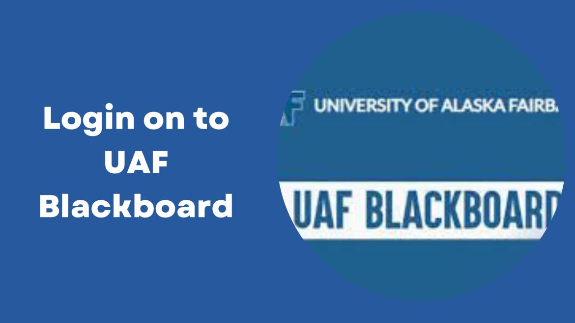 login on to UAF Blackboard UAF Blackboard