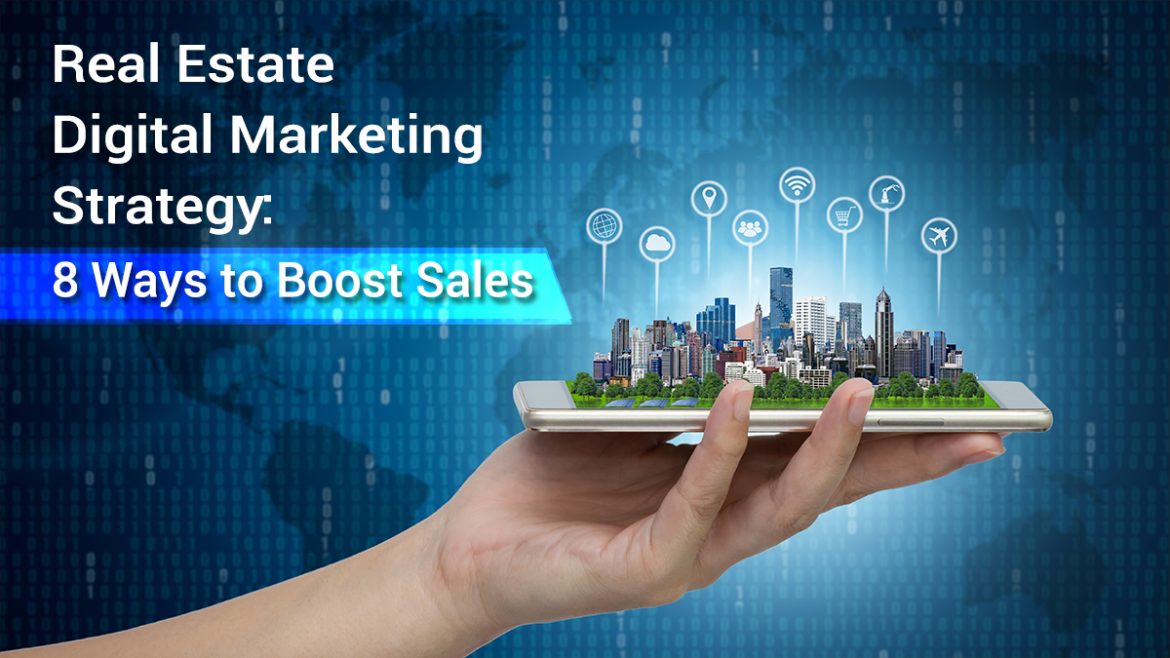 Effective Real Estate Marketing Strategies