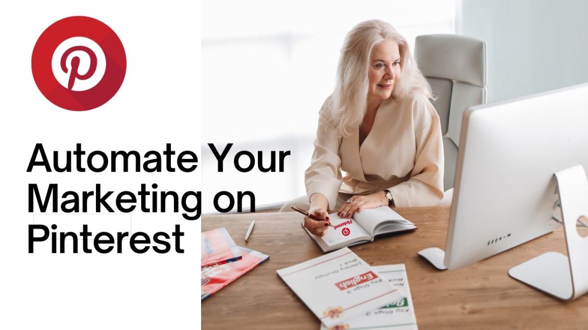 How to Automate Your Marketing on Pinterest