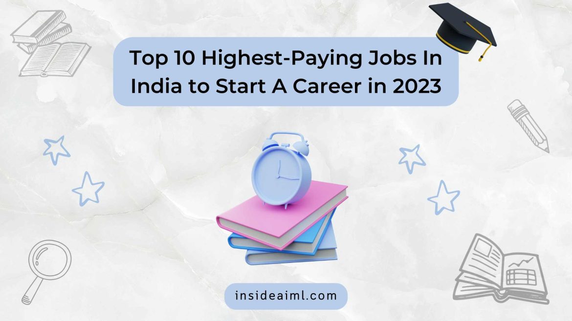 Top 10 Highest Paying Jobs In India to Start A Career-compressed highest paying jobs in india