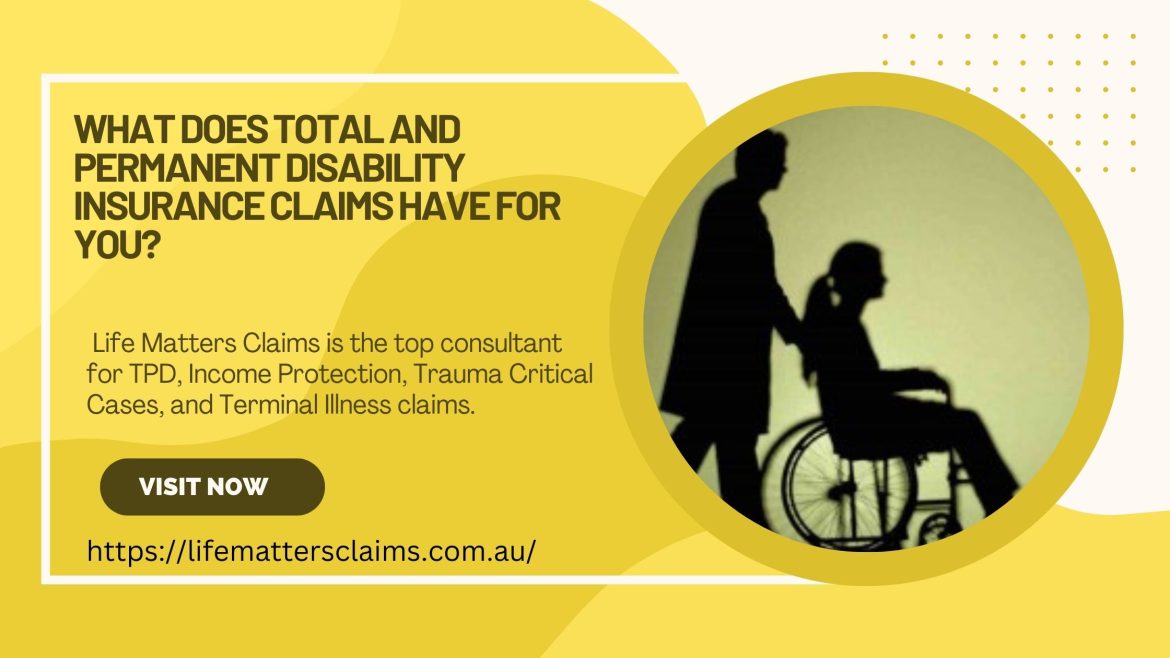 total and permanent disability insurance claims