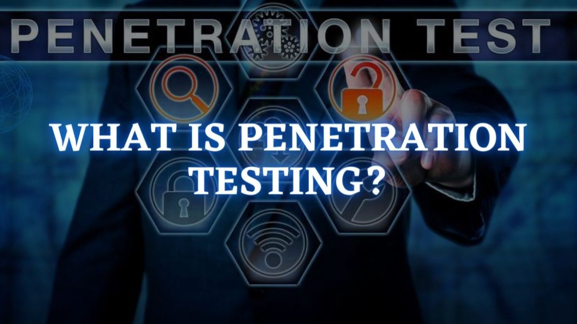What is Penetration Testing