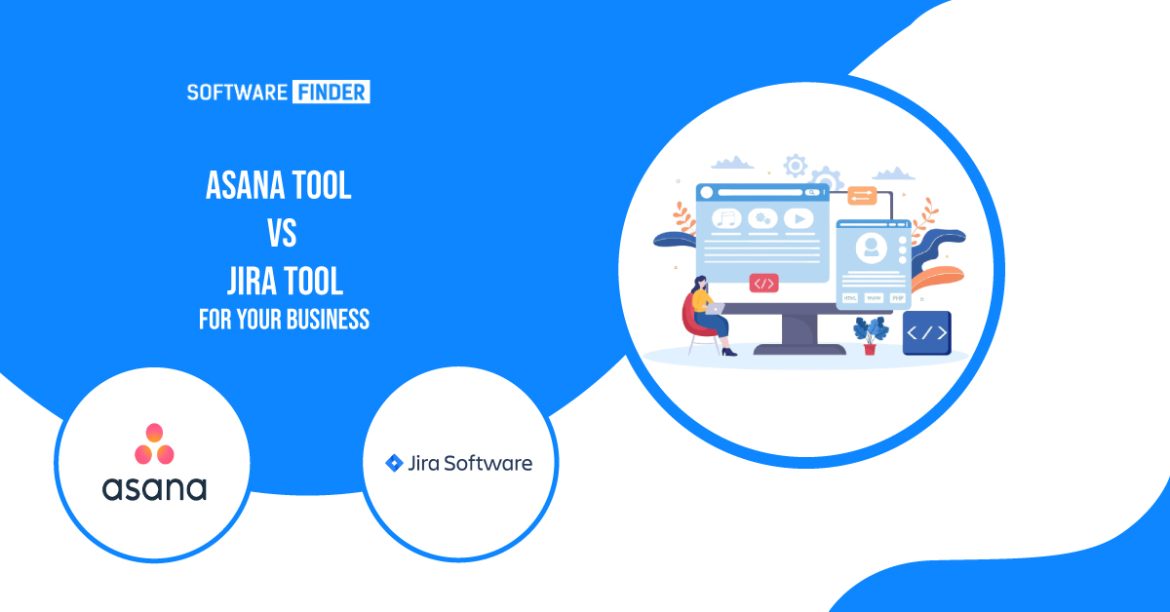 Asana Tool vs Jira Tool For your Business