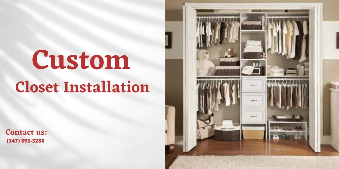 Custom Closet Installation