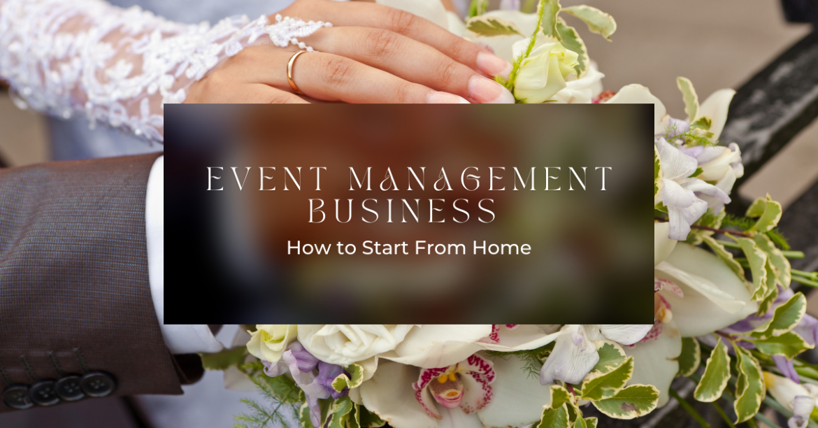how to start event management business from home