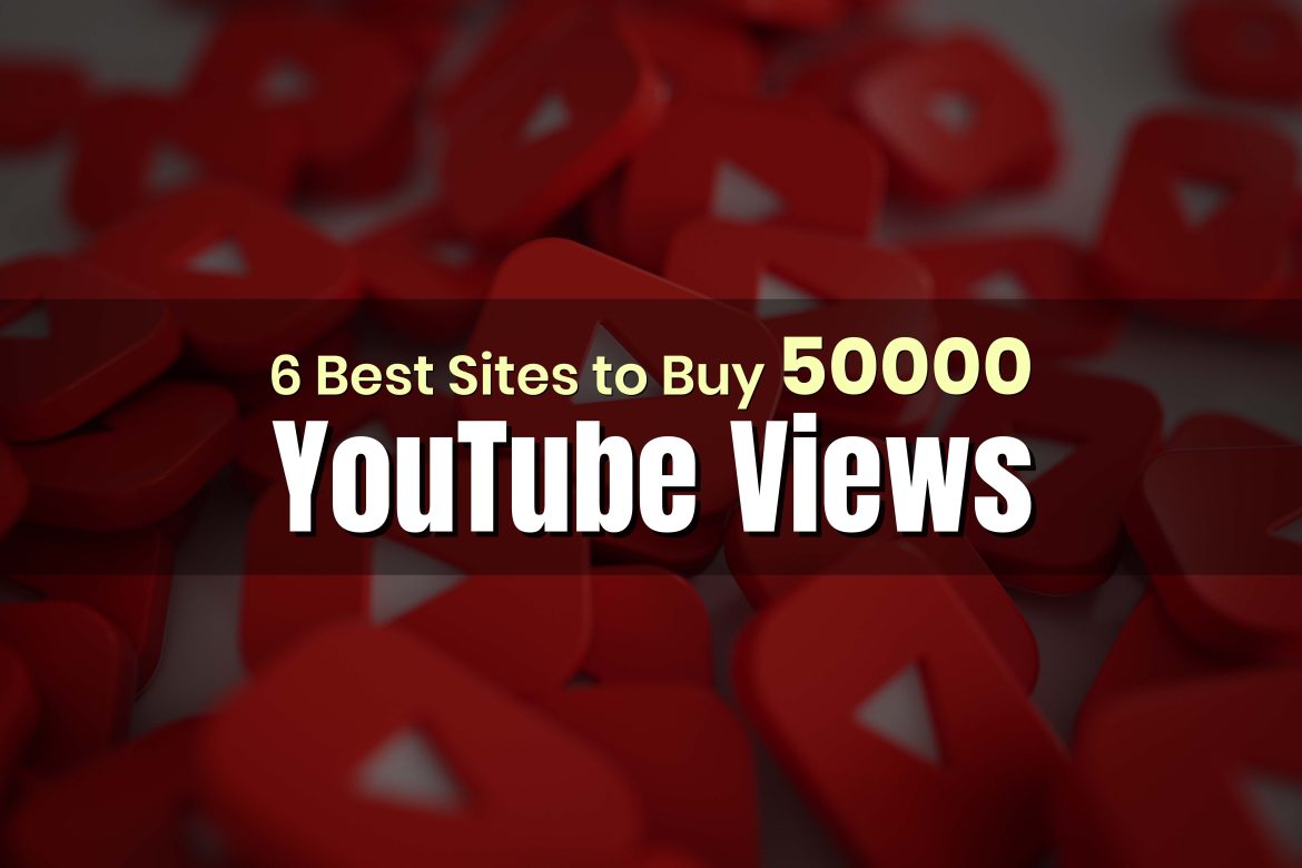 Buy 50000 YouTube Views