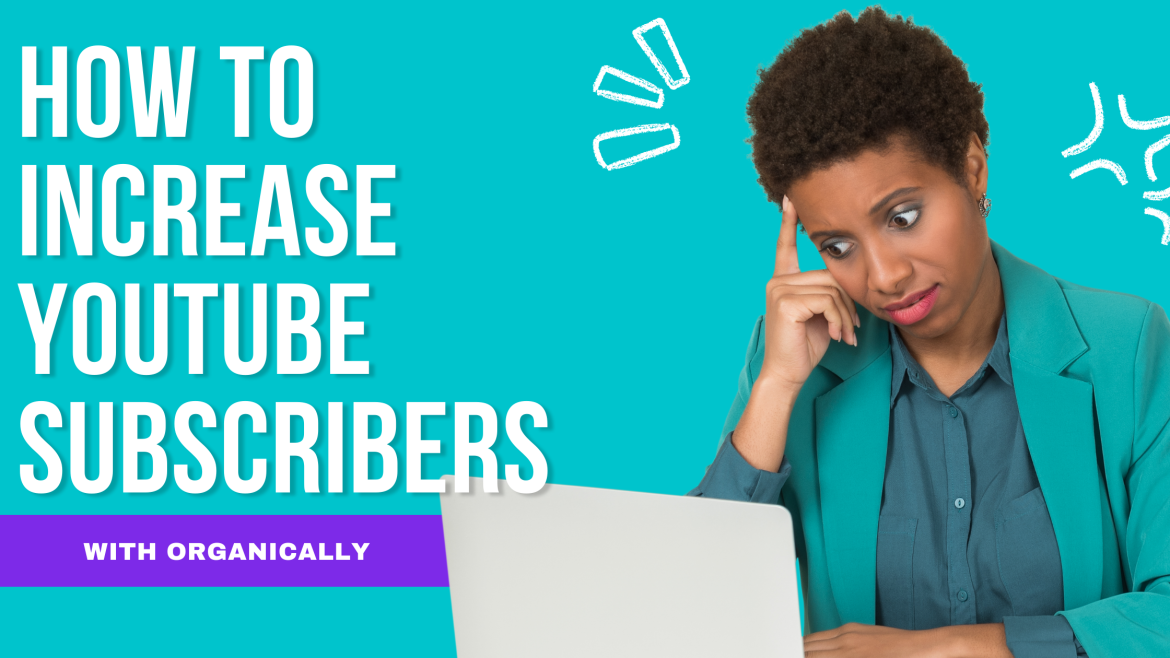 How to Increase YouTube Subscribers