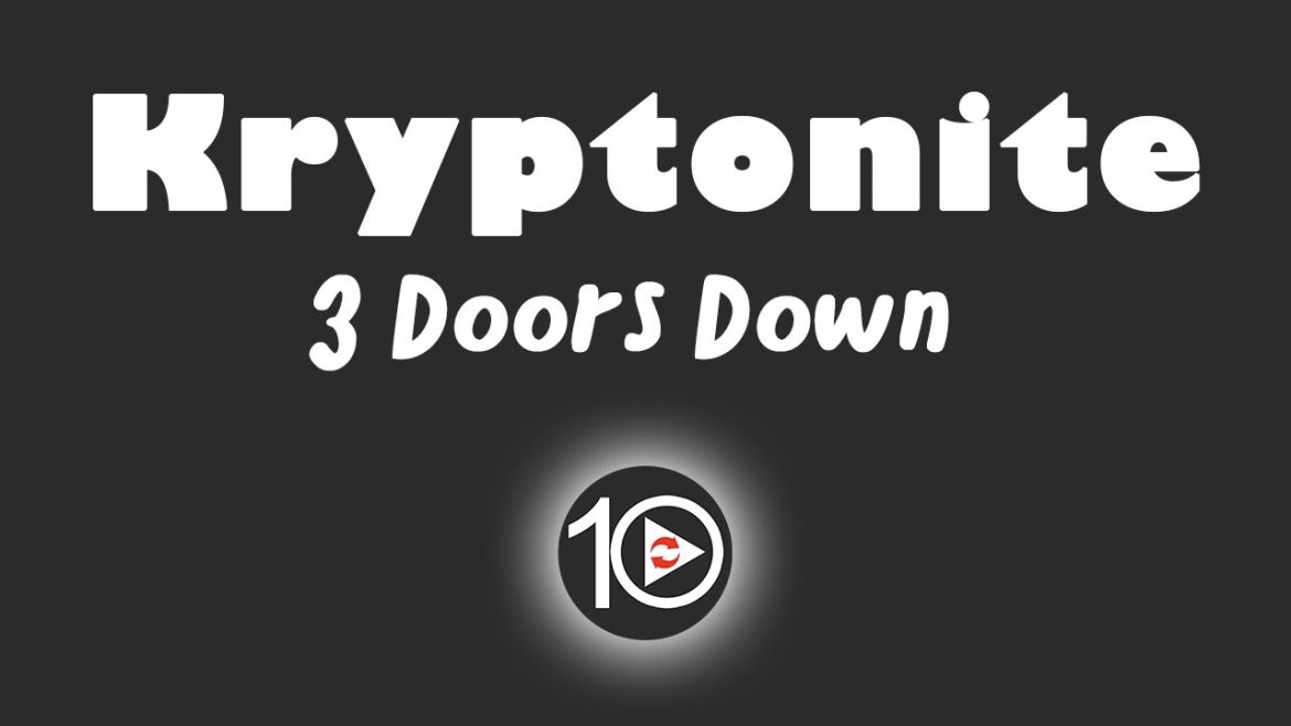 kryptonite-by-3-doors-down-lyrics-meanings