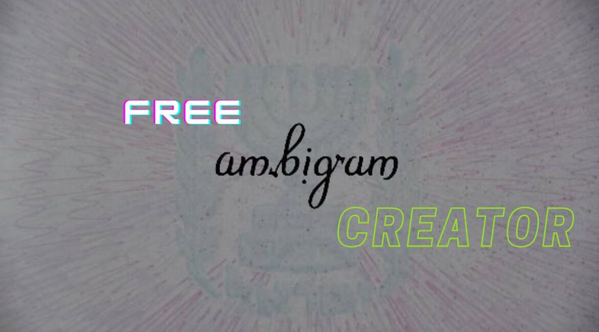 Game Free Ambigram Creator