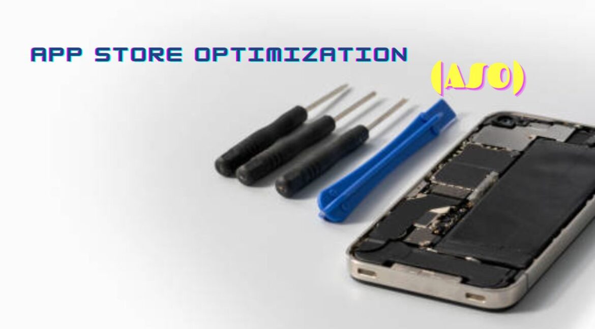 App Store Optimization (ASO)